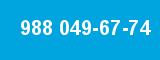 988 049-67-74